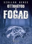 Szollár Bence - Otthagyod a fogad