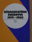 Angyalosi Endre - Köznevelésünk évkönyve 1979-1980 [antikvár]