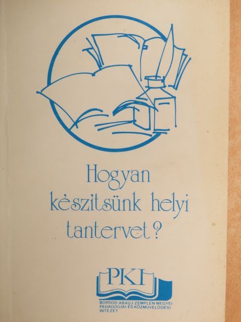 Hogyan készítsünk helyi tantervet? [antikvár]