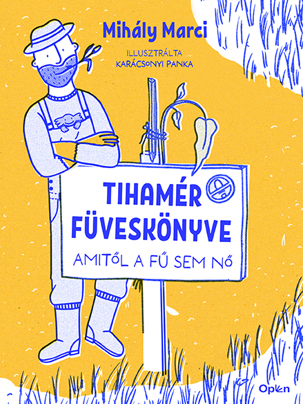 Mihály Marci - Tihamér füveskönyve