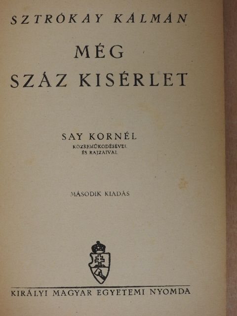 Sztrókay Kálmán - Még száz kisérlet [antikvár]