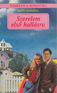 Schranko,Kathy - Szerelem első hallásra [antikvár]