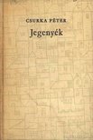 CSURKA PÉTER - Jegenyék [antikvár]