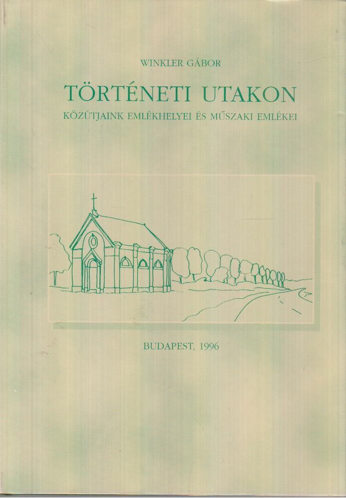 Winkler Gábor - Történeti utakon [antikvár]