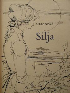Frans Eemil Sillanpää - Silja [antikvár]