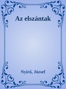 NYÍRŐ JÓZSEF - Az elszántak [eKönyv: epub, mobi]