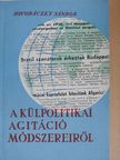Novobáczky Sándor - A külpolitikai agitáció módszereiről [antikvár]