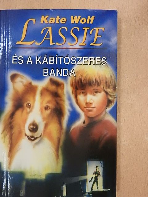 Kate Wolf - Lassie és a kábítószeres banda [antikvár]