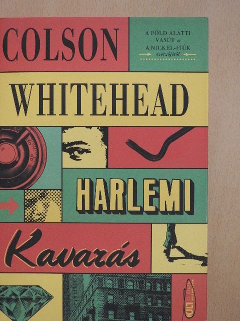 Colson Whitehead - Harlemi kavarás [antikvár]