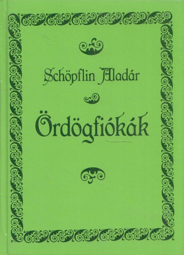 SCHÖPFLIN ALADÁR - Ördögfiókák [antikvár]