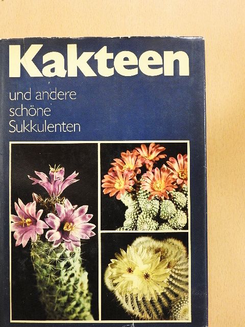 Christian Grunert - Kakteen und andere schöne Sukkulenten [antikvár]