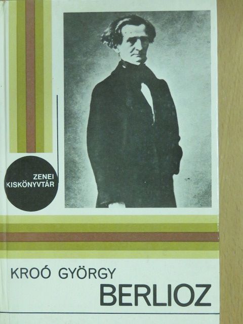 Kroó György - Berlioz [antikvár]