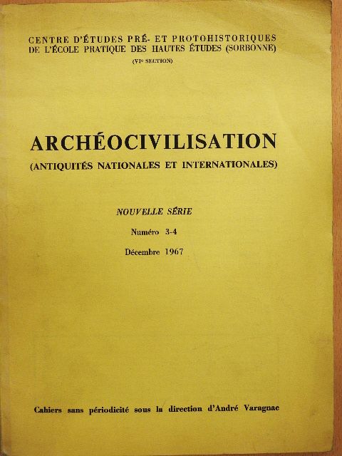 André Varagnac - Archéocivilisation Décembre 1967 [antikvár]