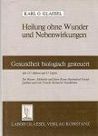 Karl O. Glaesel - Heilung ohne Wunder und Nebenwirkungen [antikvár]