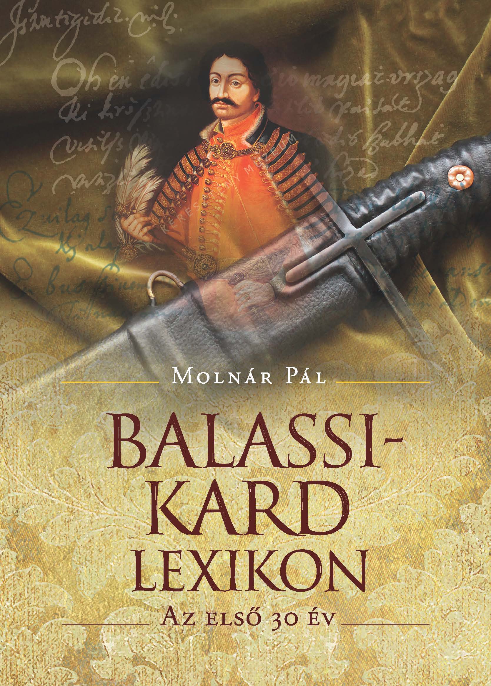 Molnár Pál[szerk.] - Balassi-kard lexikon