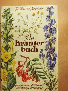 Dr. Heinrich Neuthaler - Das Kräuterbuch [antikvár]