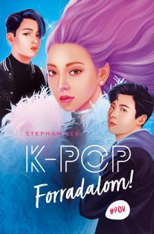 Stephan Lee - K-POP - Forradalom! [eKönyv: epub, mobi]