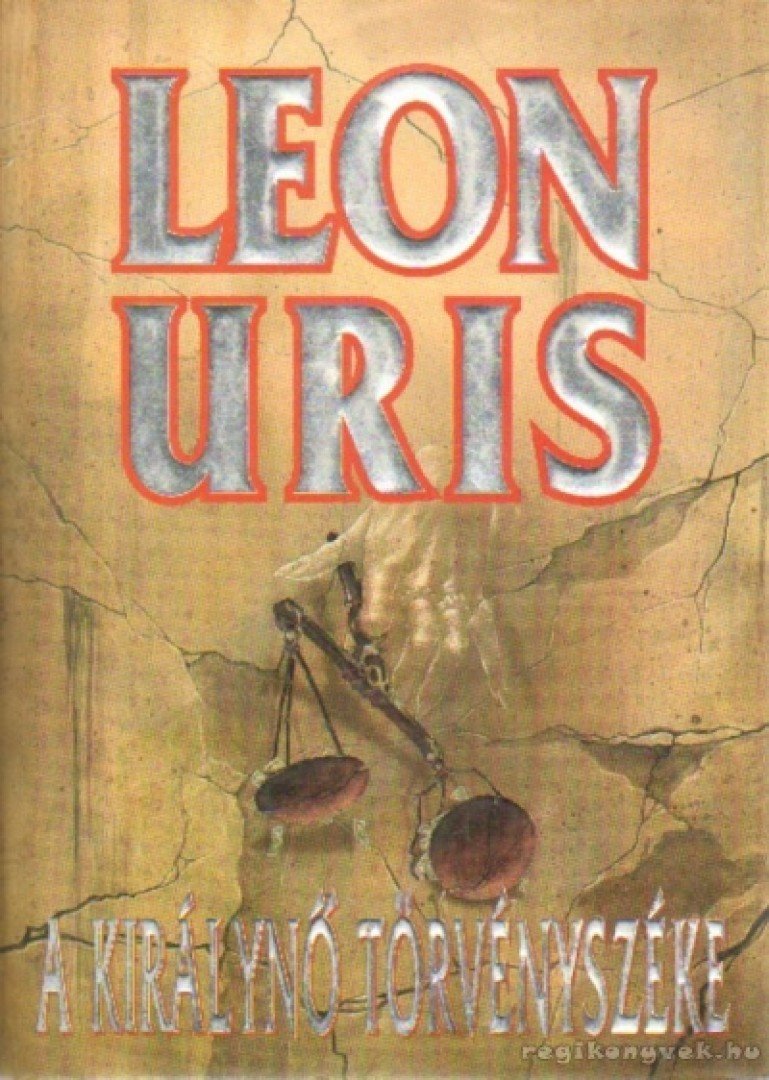 Leon Uris - A királynő törvényszéke [antikvár]