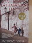 Anthony Doerr - A láthatatlan fény  [antikvár]