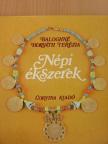 Baloghné Horváth Terézia - Népi ékszerek [antikvár]