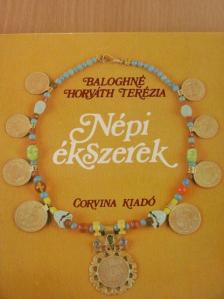 Baloghné Horváth Terézia - Népi ékszerek [antikvár]