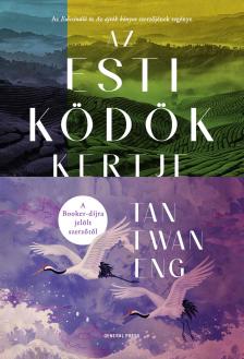 Tan Twan Eng - Az Esti ködök kertje