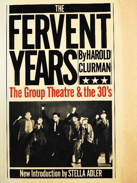 Harold Clurman - The Fervent Years [antikvár]