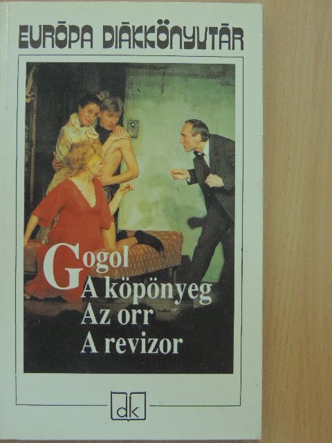 Gogol - A köpönyeg/Az orr/A revizor [antikvár]