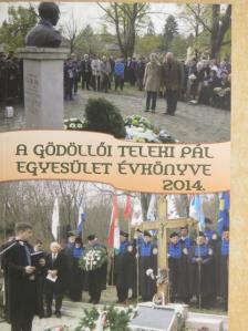 Dr. Kubassek János - A gödöllői Teleki Pál Egyesület évkönyve 2014. [antikvár]