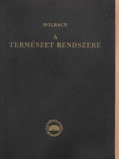 Holbach - A természet rendszere [antikvár]