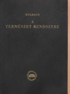 Holbach - A természet rendszere [antikvár]