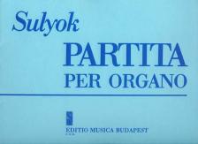 SULYOK IMRE - PARTITA PER ORGANO NAGYBÁNKAI MÁTYÁS ÉNEKÉNEK DALLAMÁRA