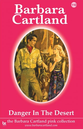 Barbara Cartland - Danger in the Desert [eKönyv: epub, mobi]