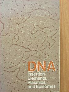 DNA Insertion, Elements, Plasmids, and Episomes [antikvár]