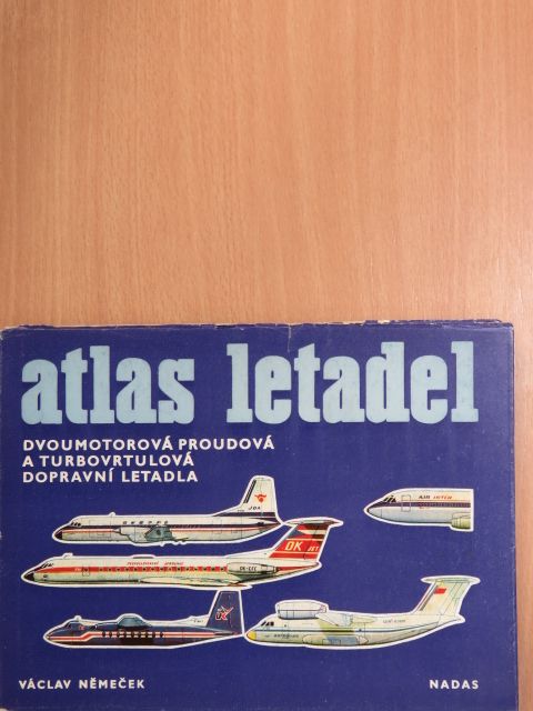 Václav Nemecek - Atlas Letadel - Dvoumotorová proudová a turbovrtulová dopravní letadla [antikvár]