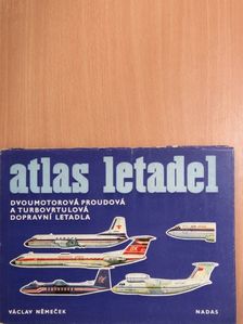 Václav Nemecek - Atlas Letadel - Dvoumotorová proudová a turbovrtulová dopravní letadla [antikvár]