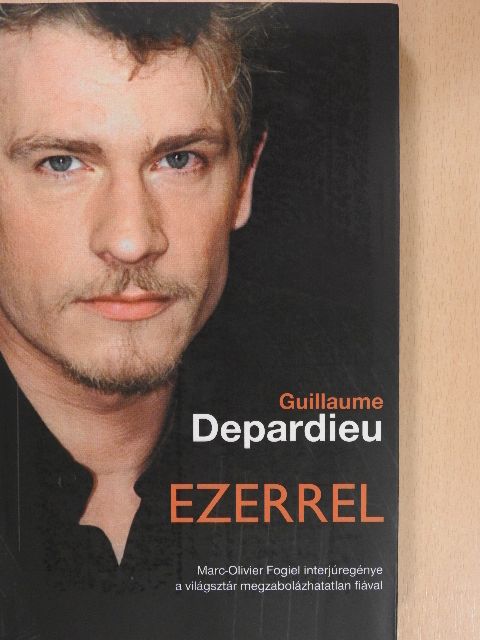 Marc-Olivier Fogiel - Ezerrel [antikvár]