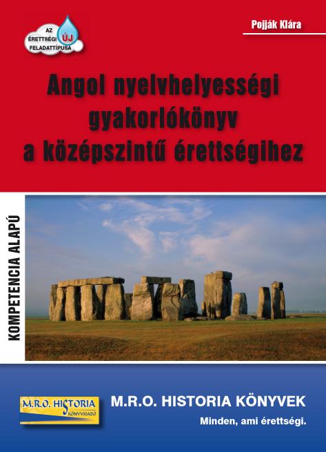 Pojják Klára - Angol nyelvhelyességi gyakorlókönyv a középszintű érettségihez