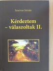 Kérdeztem - válaszoltak II. [antikvár]