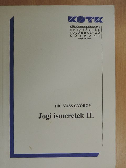 Dr. Vass György - Jogi ismeretek II. [antikvár]