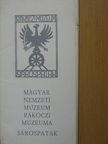 Magyar Nemzeti Múzeum Rákóczi Múzeuma Sárospatak [antikvár]