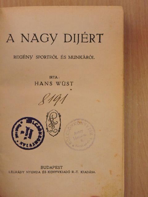 Hans Wüst - A nagy dijért [antikvár]