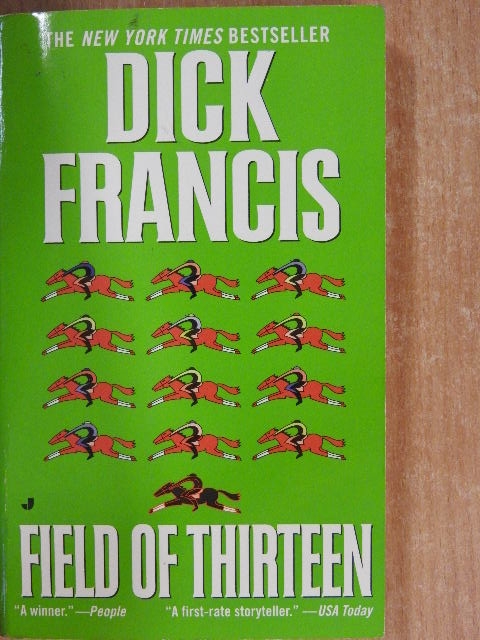 Dick Francis - Field of Thirteen [antikvár]