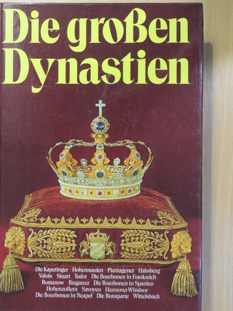 Carl Ernst Köhne - Die großen Dynastien [antikvár]
