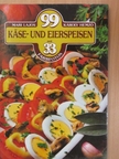 Hemző Károly - 99 Käse- und Eierspeisen mit 33 Farbfotos [antikvár]