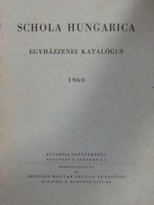 Schola Hungarica 1960 [antikvár]
