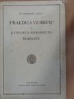 Dr. Somogyi Antal - Praedica verbum! [antikvár]
