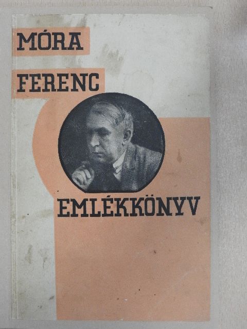Móra Ferenc - Emlékkönyv Móra Ferenc 30 éves irói jubileumára [antikvár]