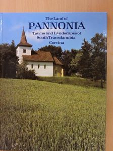 Tibor Tüskés - The Land of Pannonia [antikvár]