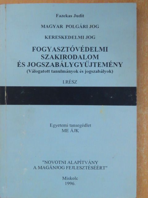 Bacsó Jenő - Fogyasztóvédelmi szakirodalom és jogszabálygyűjtemény I. [antikvár]